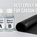 Best Epoxy Resin for Carbon Fiber